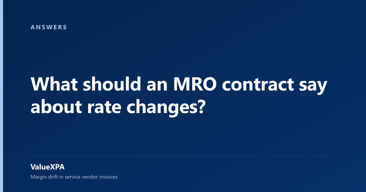 What should an MRO contract say about rate changes?