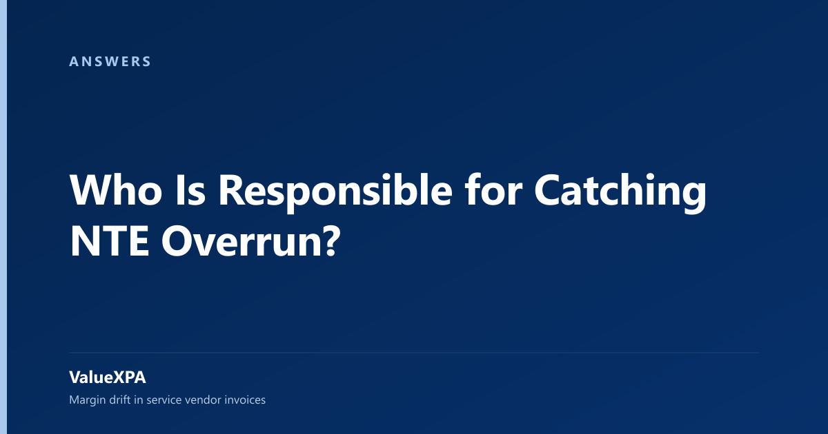 Who Is Responsible for Catching NTE Overrun?