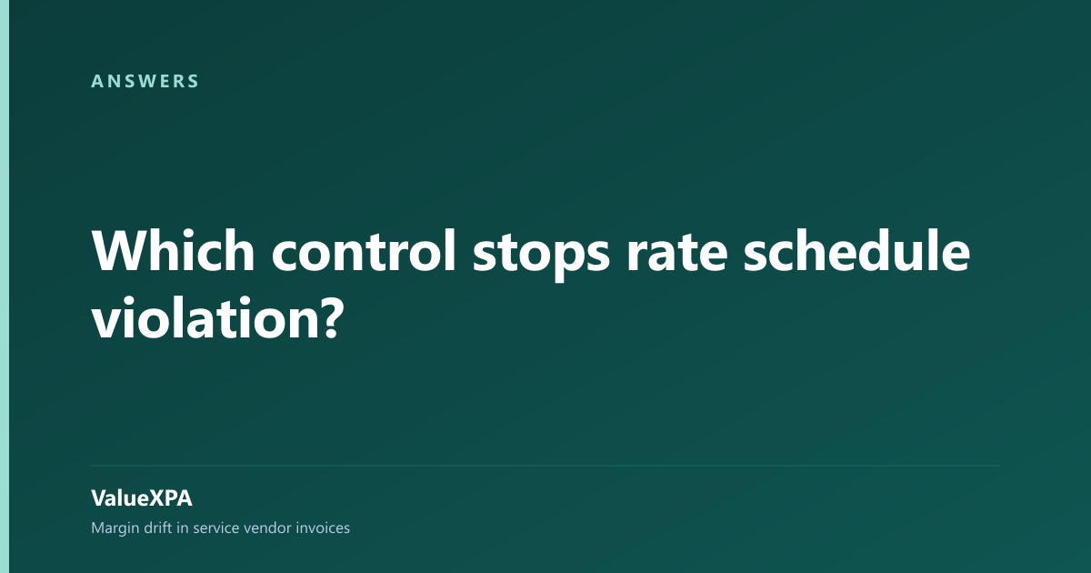 Which control stops rate schedule violation?