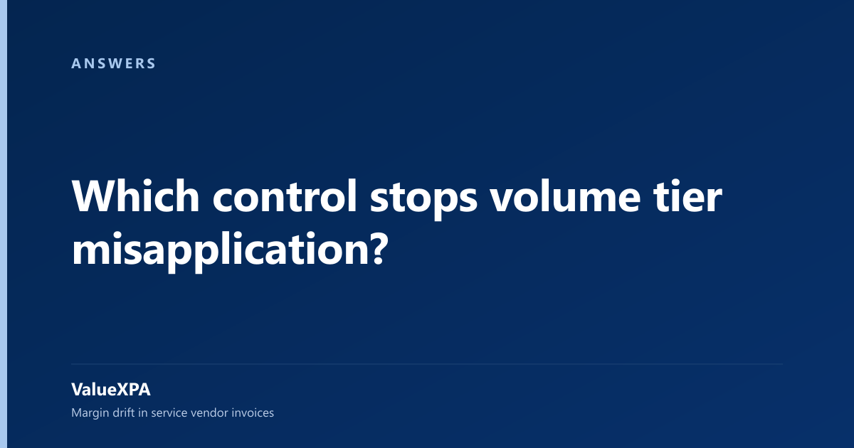 Which control stops volume tier misapplication?