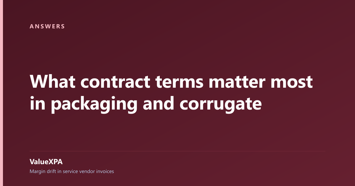 What contract terms matter most in packaging and corrugate