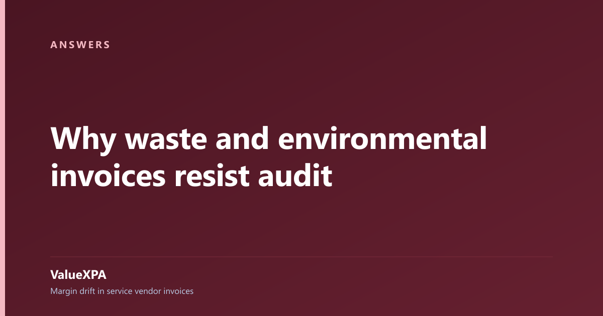 Why waste and environmental invoices resist audit