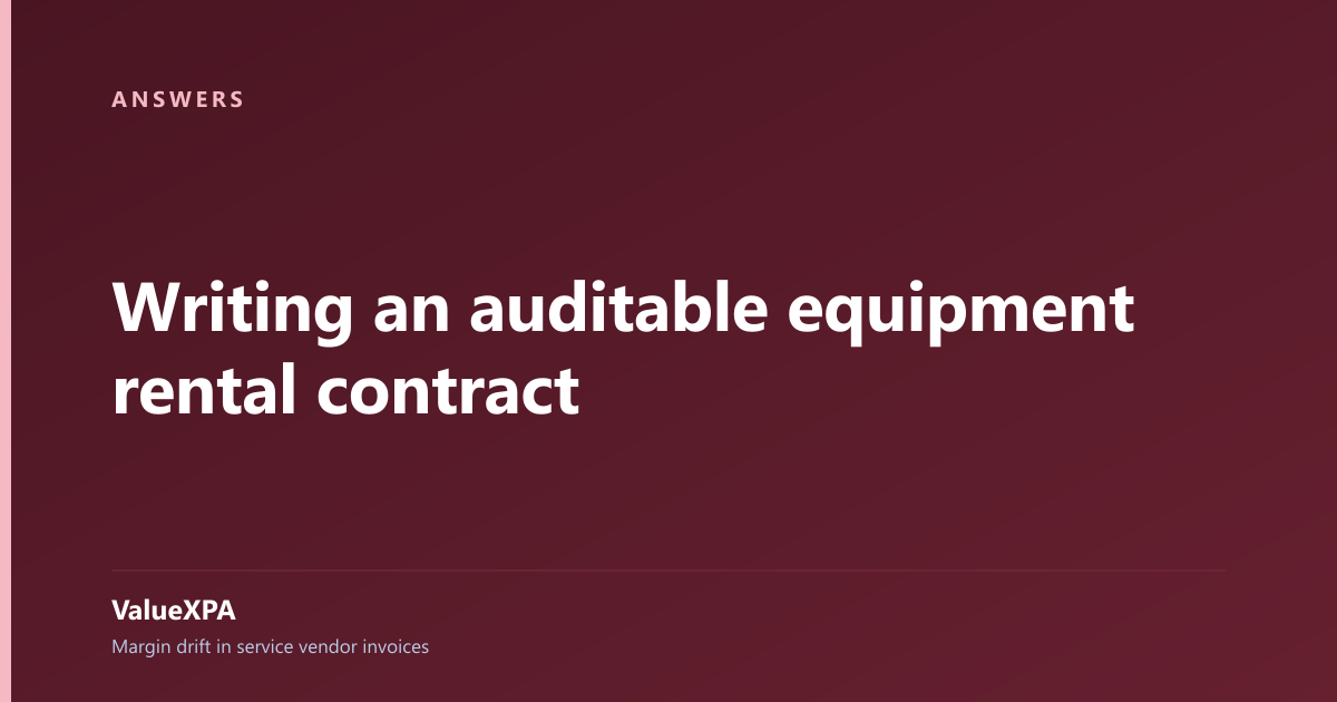 Writing an auditable equipment rental contract