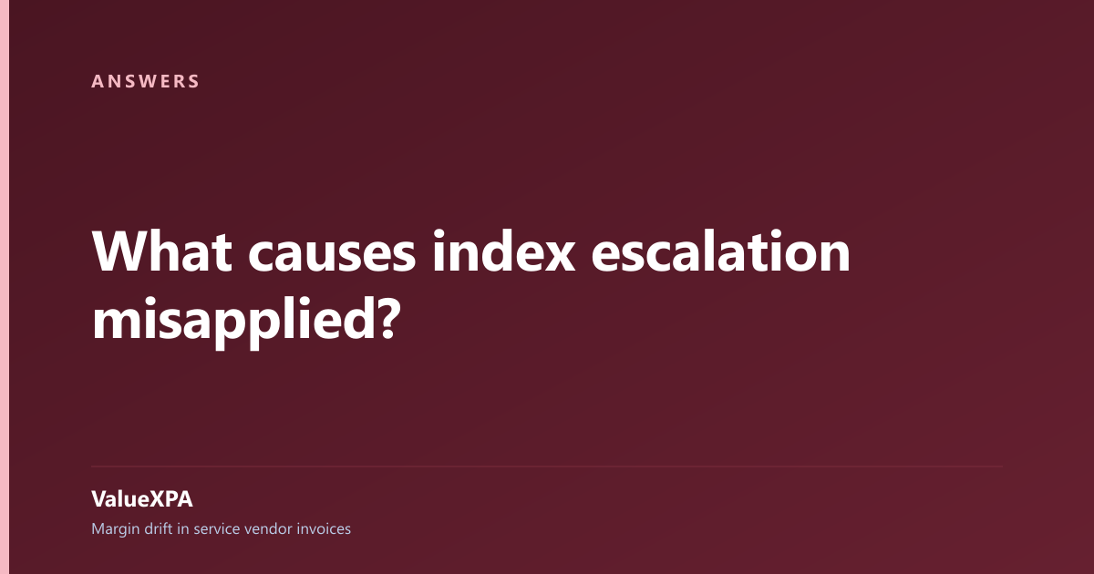 What causes index escalation misapplied?