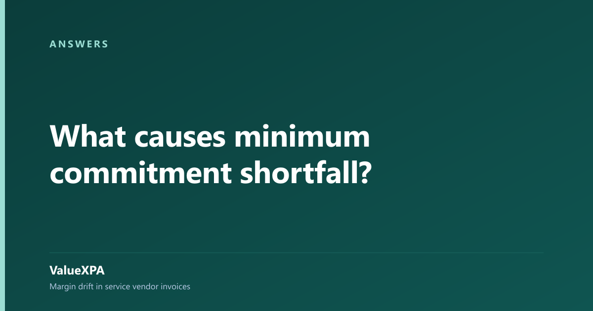 What causes minimum commitment shortfall?