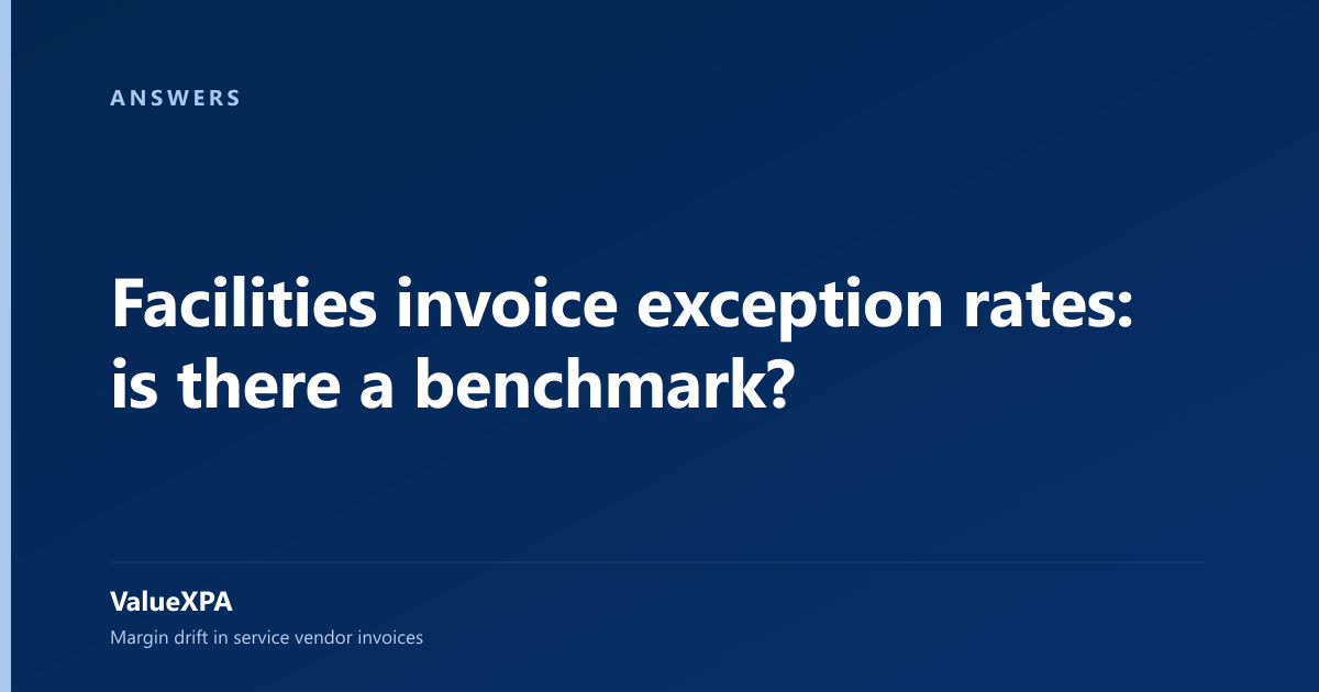 Facilities invoice exception rates: is there a benchmark?