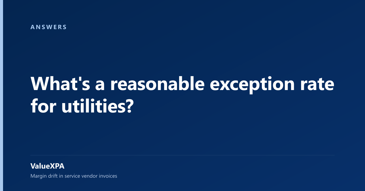 What's a reasonable exception rate for utilities?
