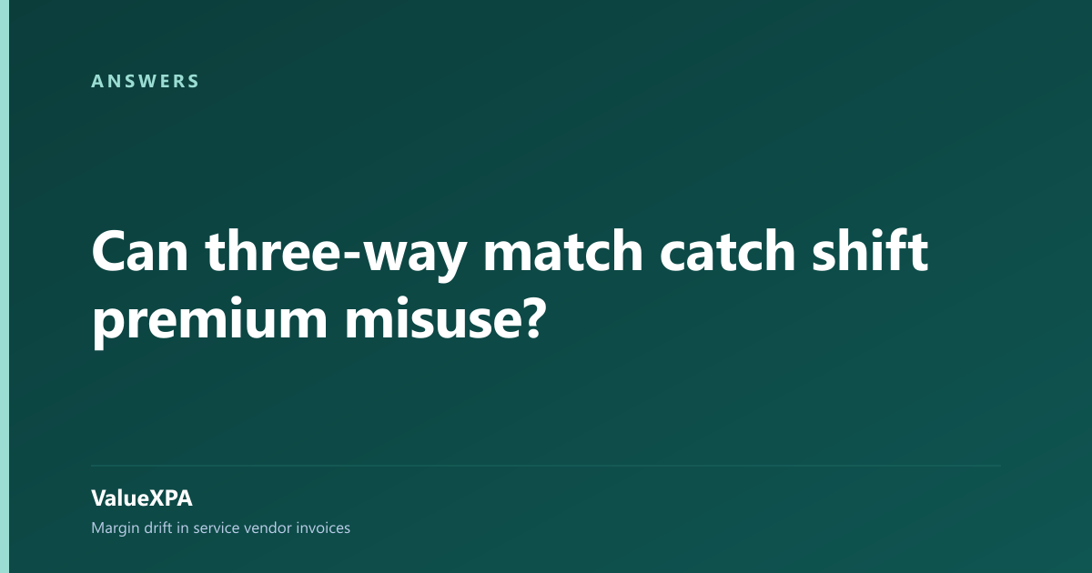 Can three-way match catch shift premium misuse?
