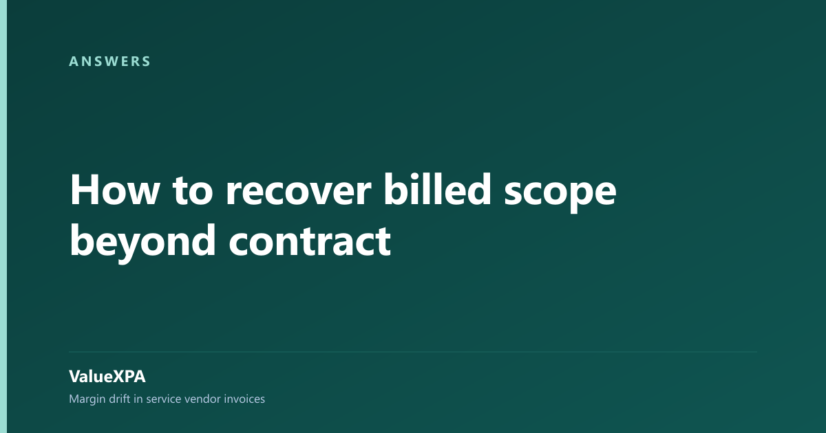 How to recover billed scope beyond contract