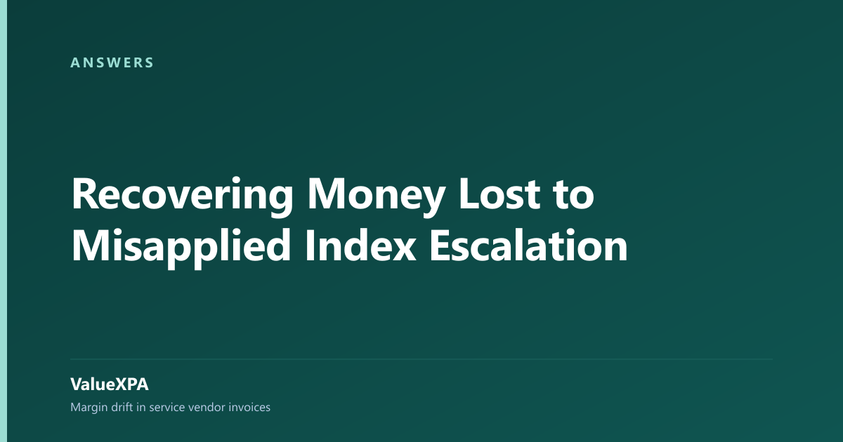 Recovering Money Lost to Misapplied Index Escalation