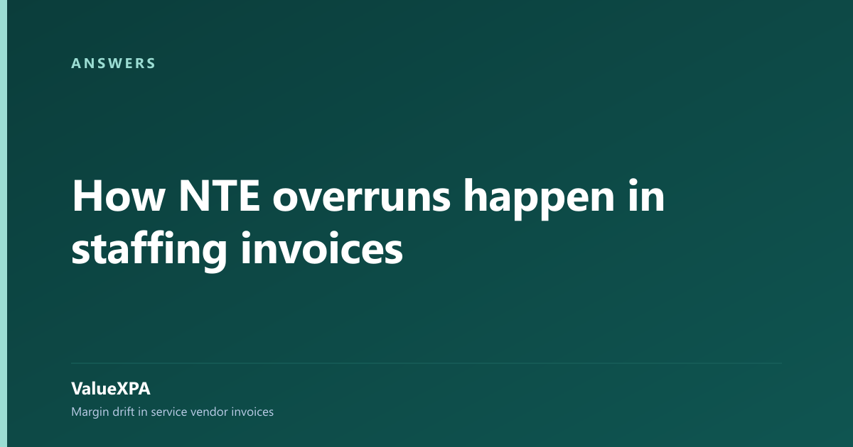 How NTE overruns happen in staffing invoices