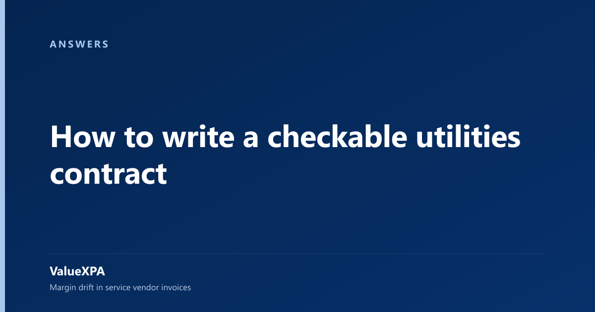 How to write a checkable utilities contract