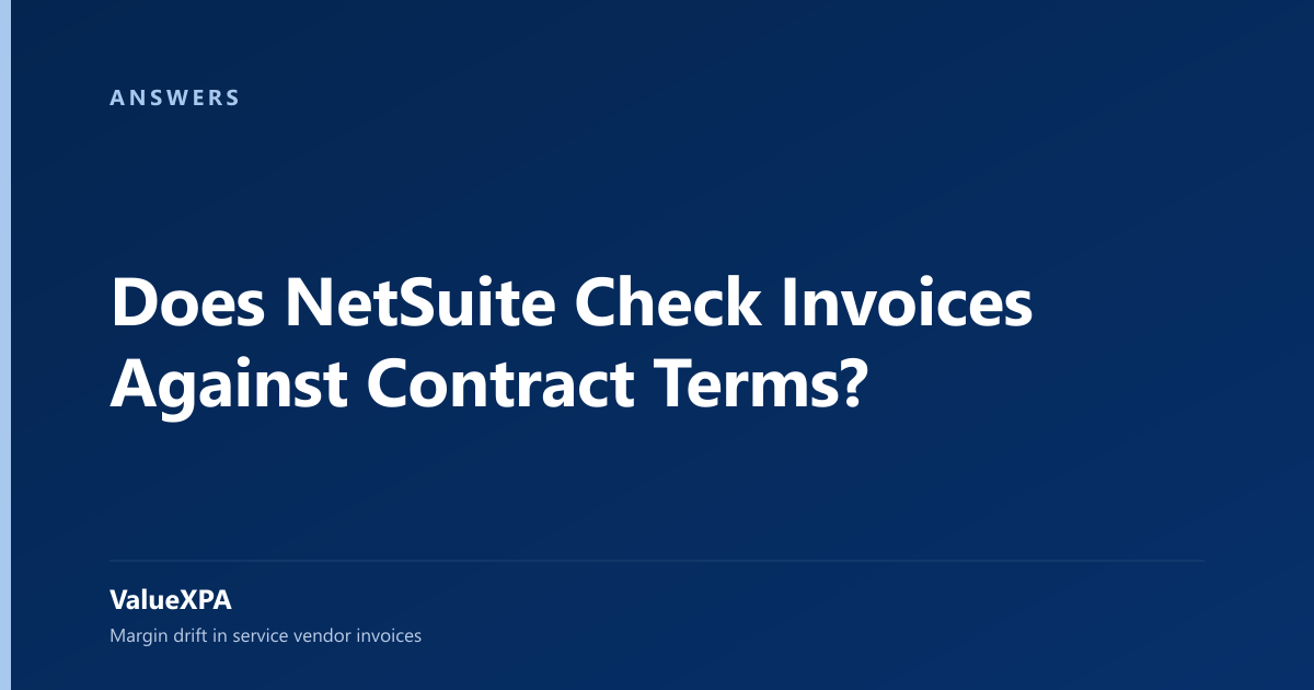 Does NetSuite Check Invoices Against Contract Terms?