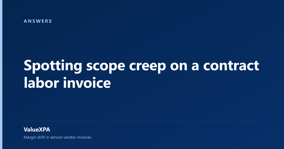 Spotting scope creep on a contract labor invoice