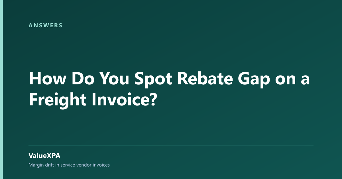 How Do You Spot Rebate Gap on a Freight Invoice?