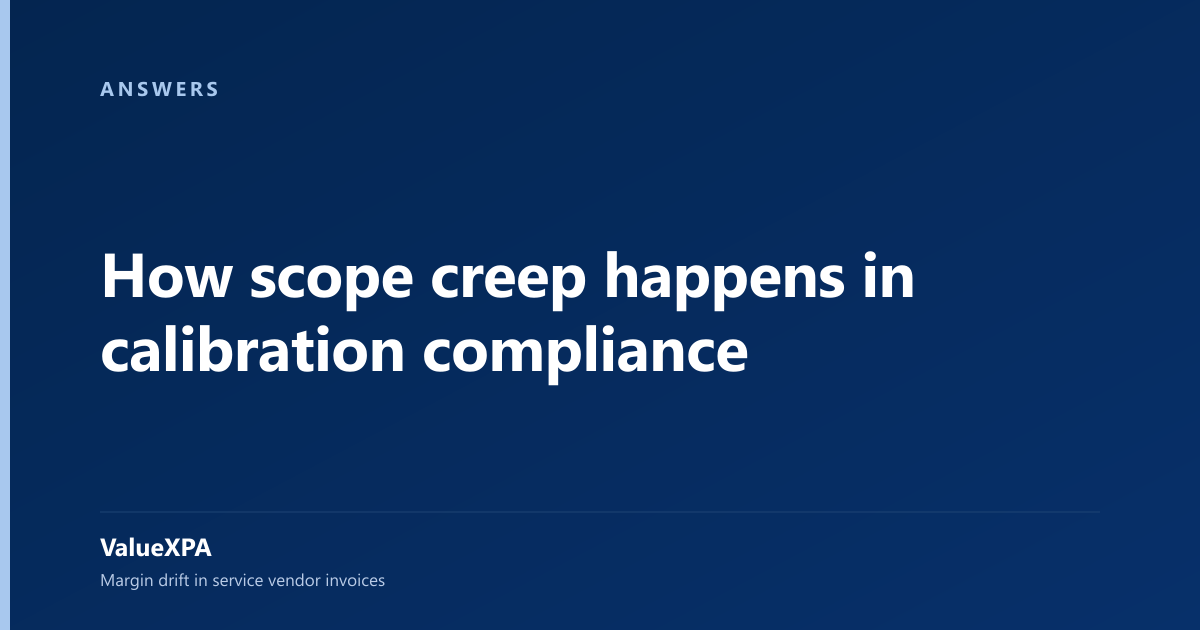 How scope creep happens in calibration compliance