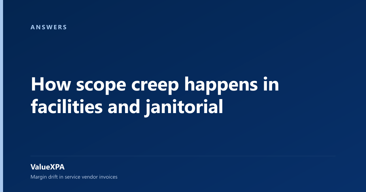 How scope creep happens in facilities and janitorial