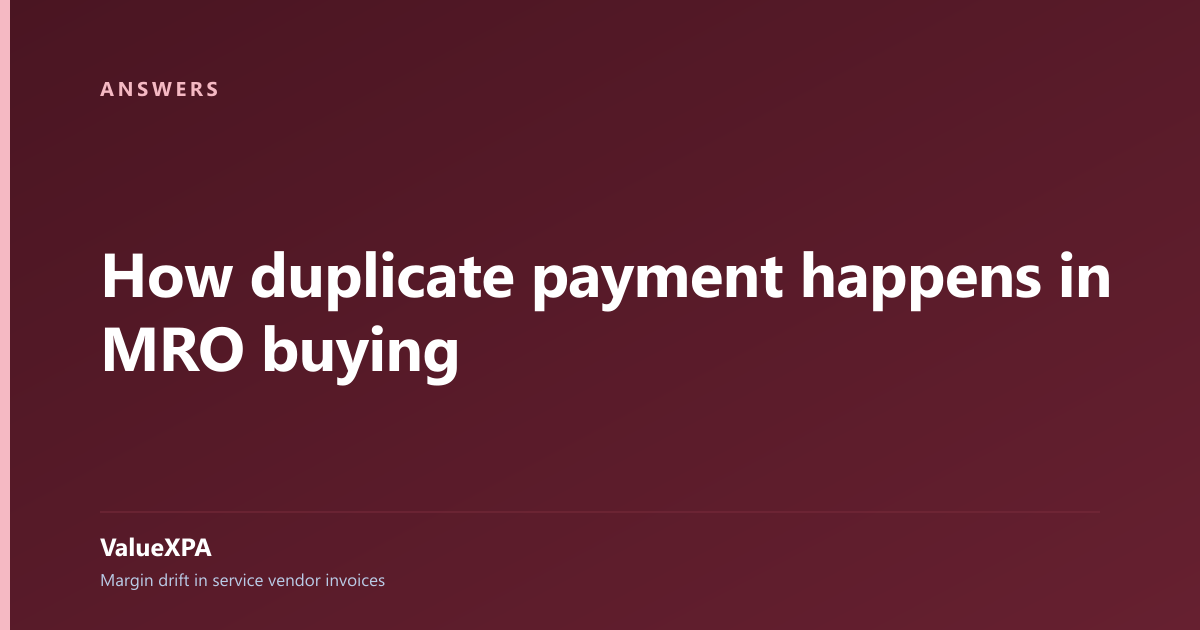 How duplicate payment happens in MRO buying