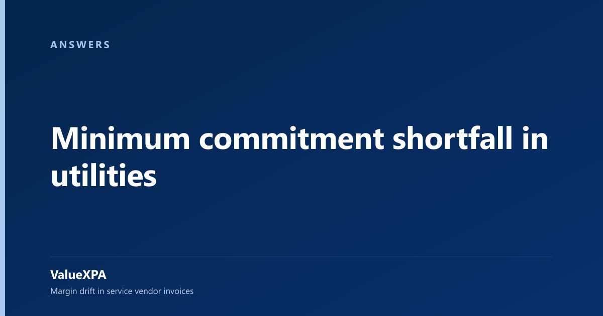 Minimum commitment shortfall in utilities