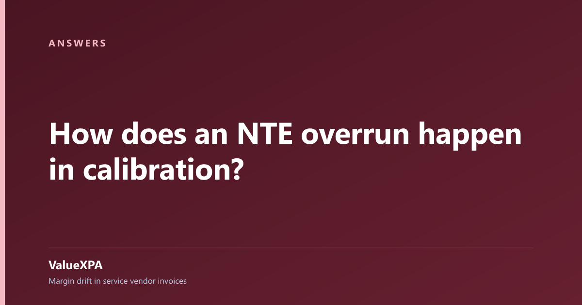 How does an NTE overrun happen in calibration?