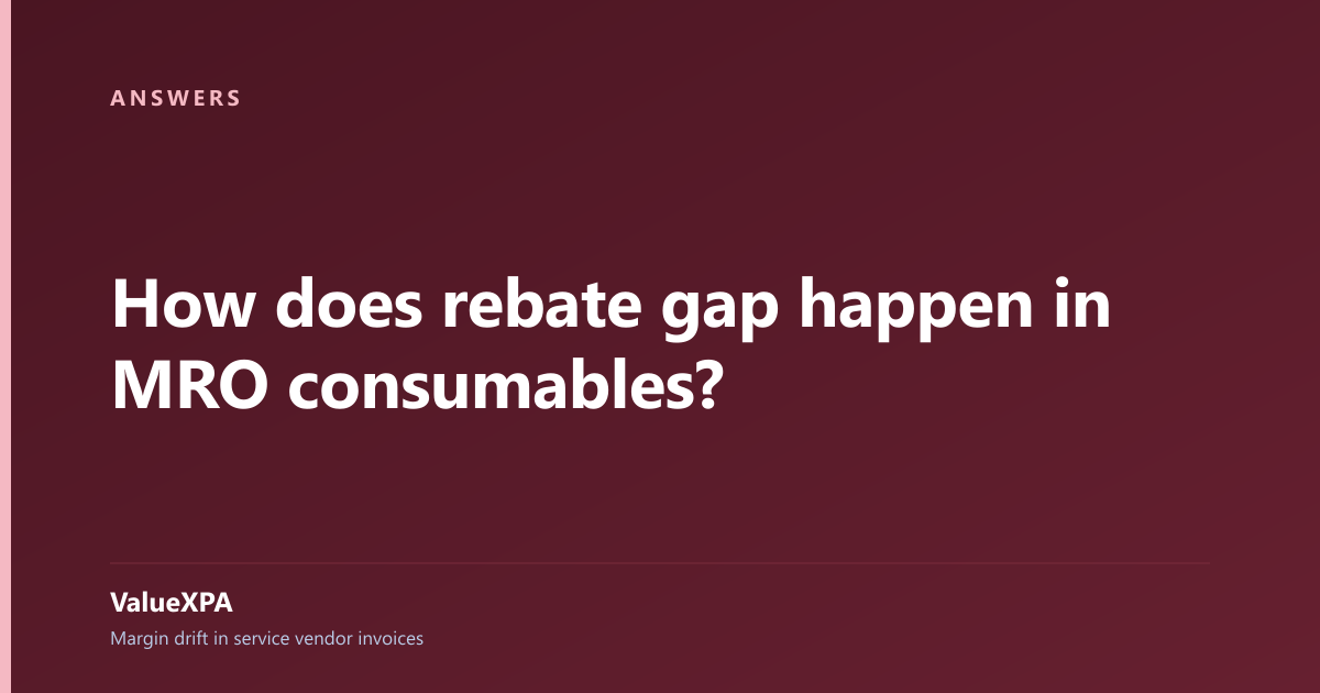 How does rebate gap happen in MRO consumables?