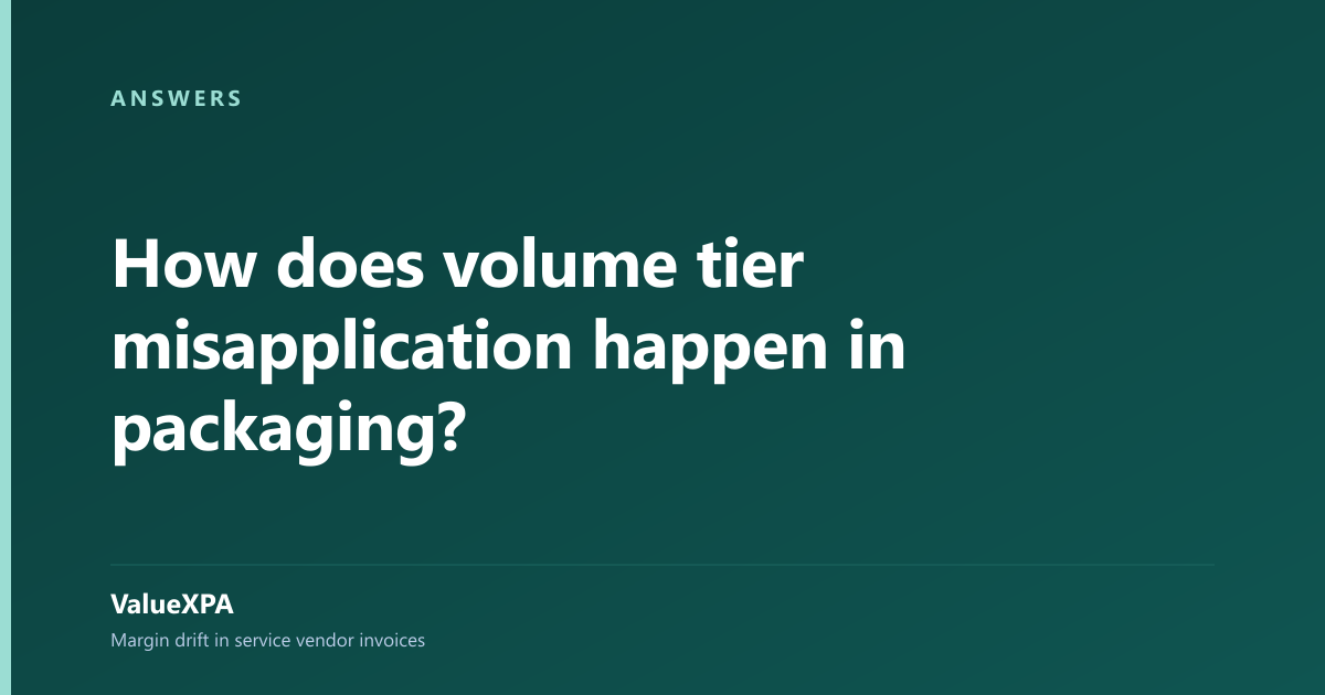 How does volume tier misapplication happen in packaging?