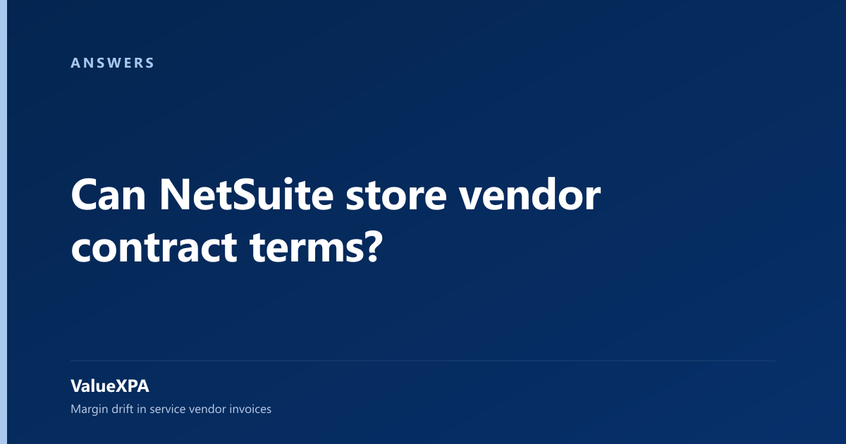Can NetSuite store vendor contract terms?