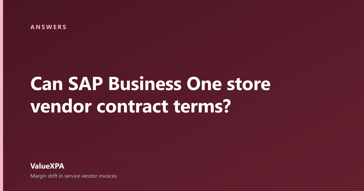 Can SAP Business One store vendor contract terms?