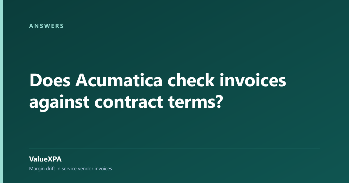 Does Acumatica check invoices against contract terms?