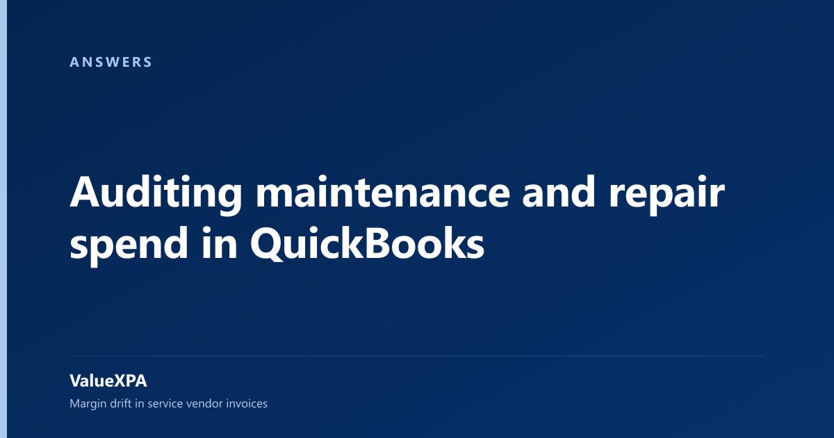 Auditing maintenance and repair spend in QuickBooks