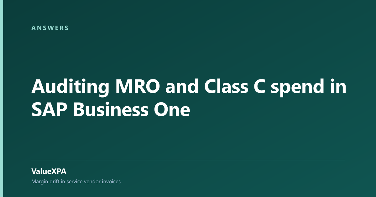 Auditing MRO and Class C spend in SAP Business One