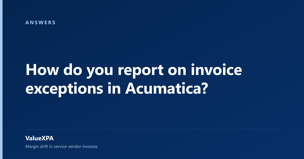 How do you report on invoice exceptions in Acumatica?