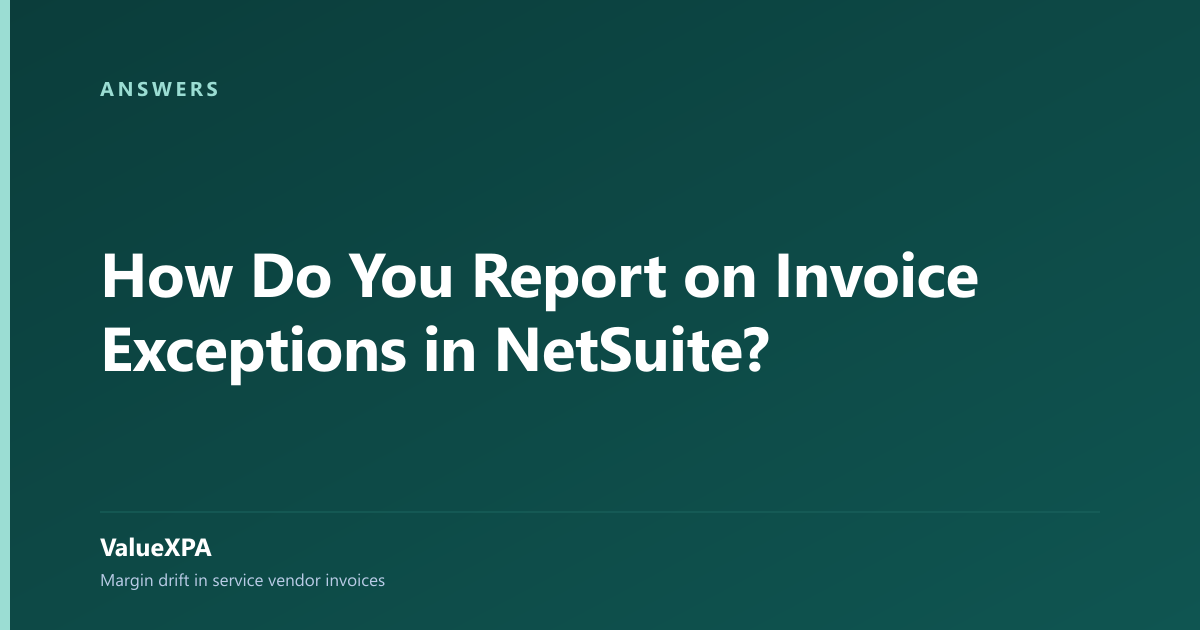 How Do You Report on Invoice Exceptions in NetSuite?