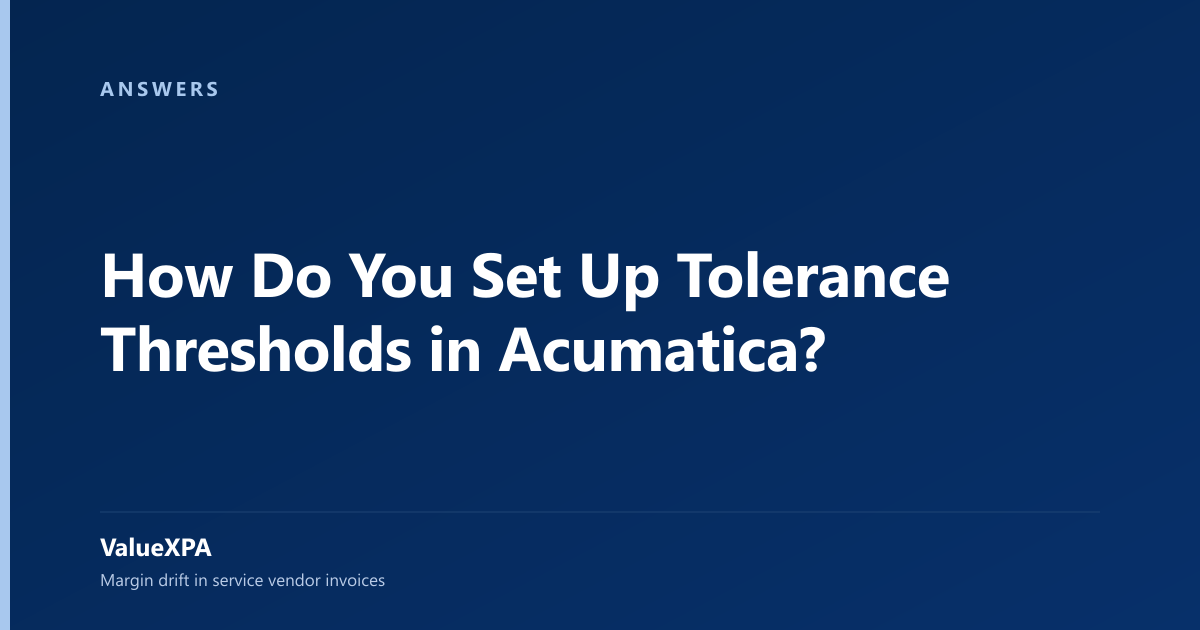 How Do You Set Up Tolerance Thresholds in Acumatica?