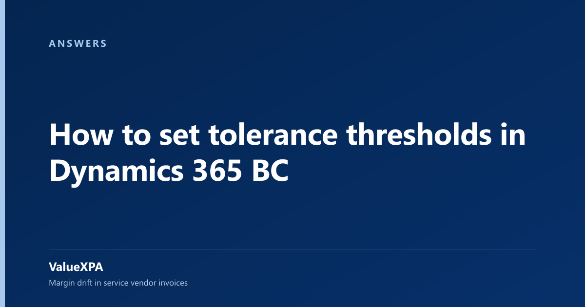 How to set tolerance thresholds in Dynamics 365 BC