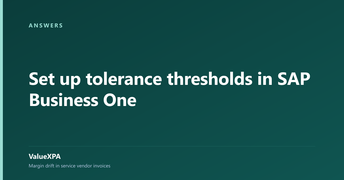 Set up tolerance thresholds in SAP Business One