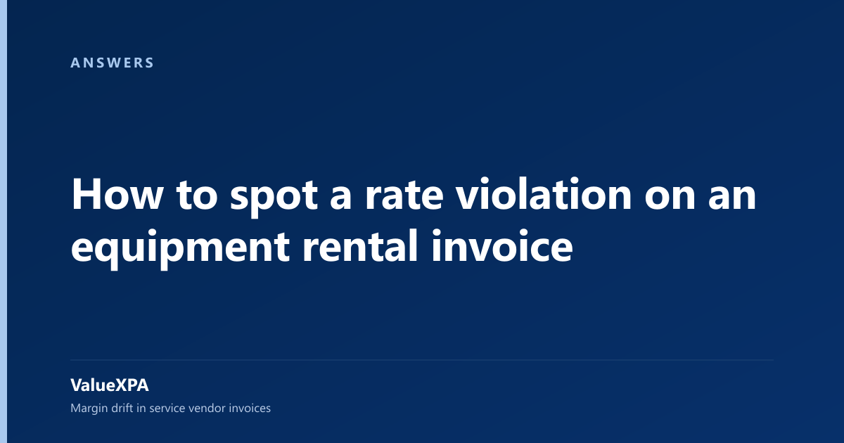 How to spot a rate violation on an equipment rental invoice