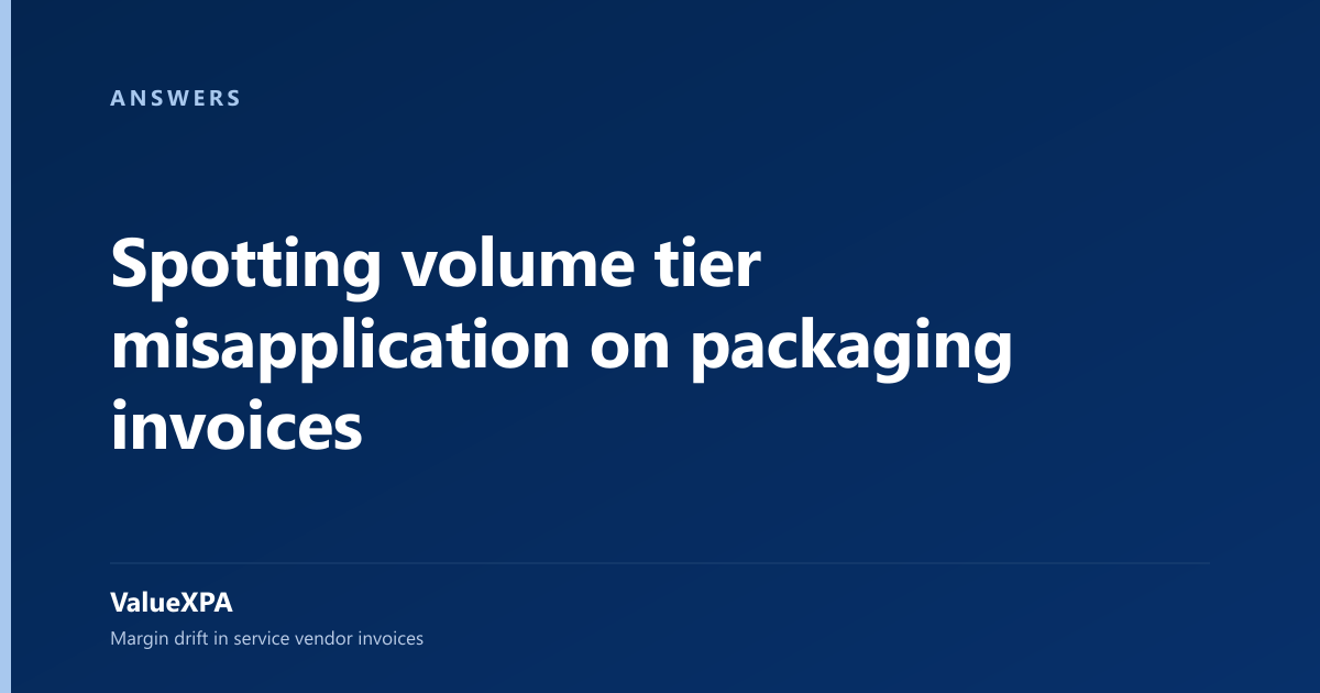 Spotting volume tier misapplication on packaging invoices