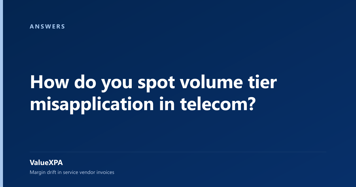 How do you spot volume tier misapplication in telecom?