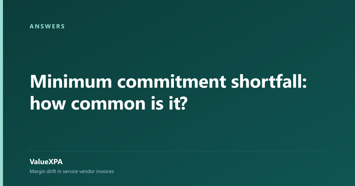 Minimum commitment shortfall: how common is it?