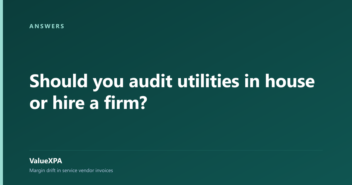 Should you audit utilities in house or hire a firm?