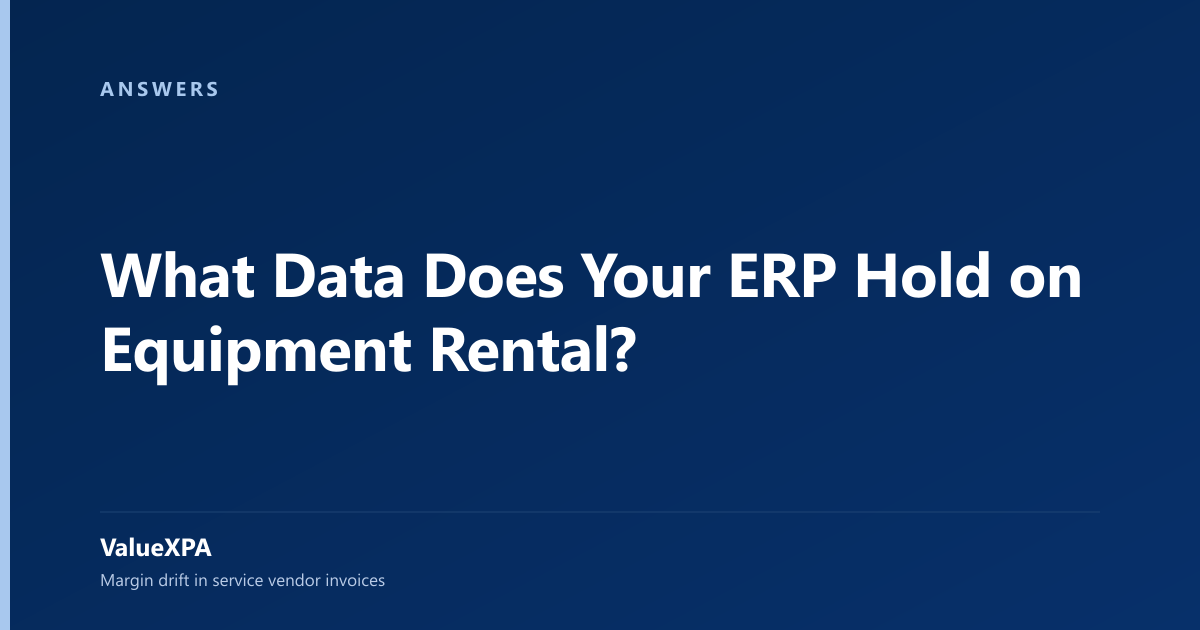 What Data Does Your ERP Hold on Equipment Rental?
