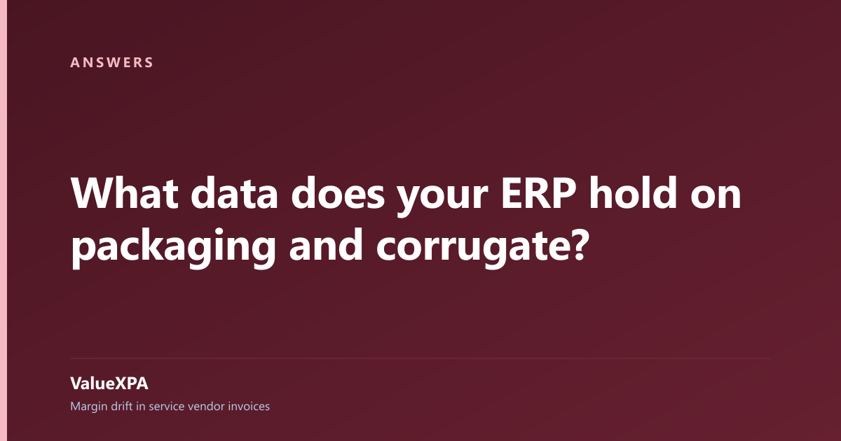 What data does your ERP hold on packaging and corrugate?
