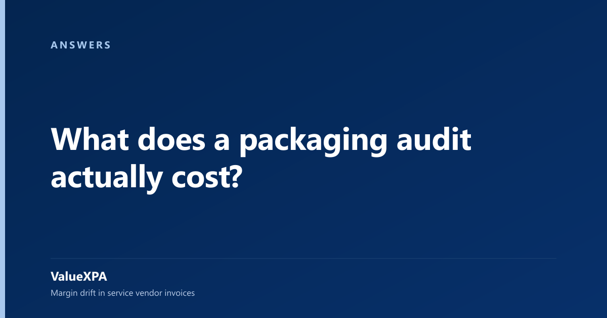 What does a packaging audit actually cost?