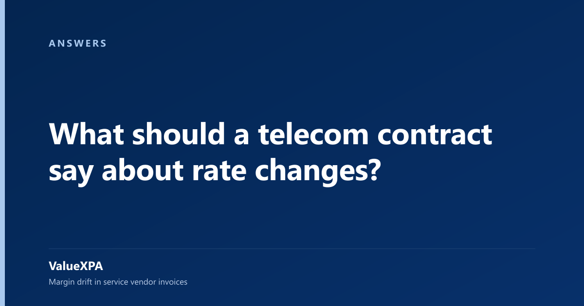 What should a telecom contract say about rate changes?