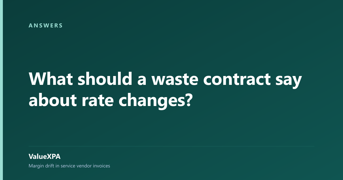 What should a waste contract say about rate changes?