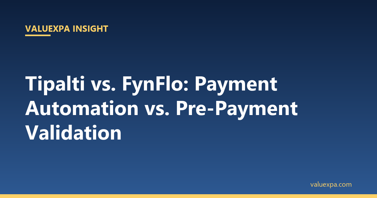 Tipalti vs. FynFlo: Payment Automation vs. Pre-Payment Validation