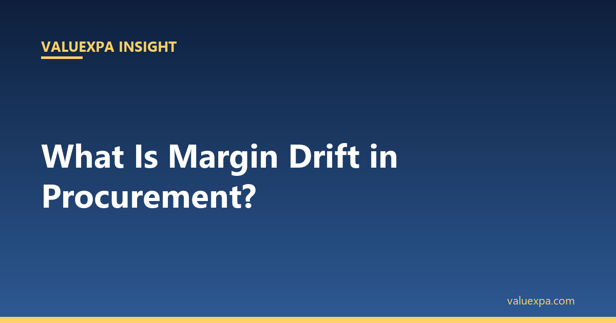 What Is Margin Drift in Procurement?